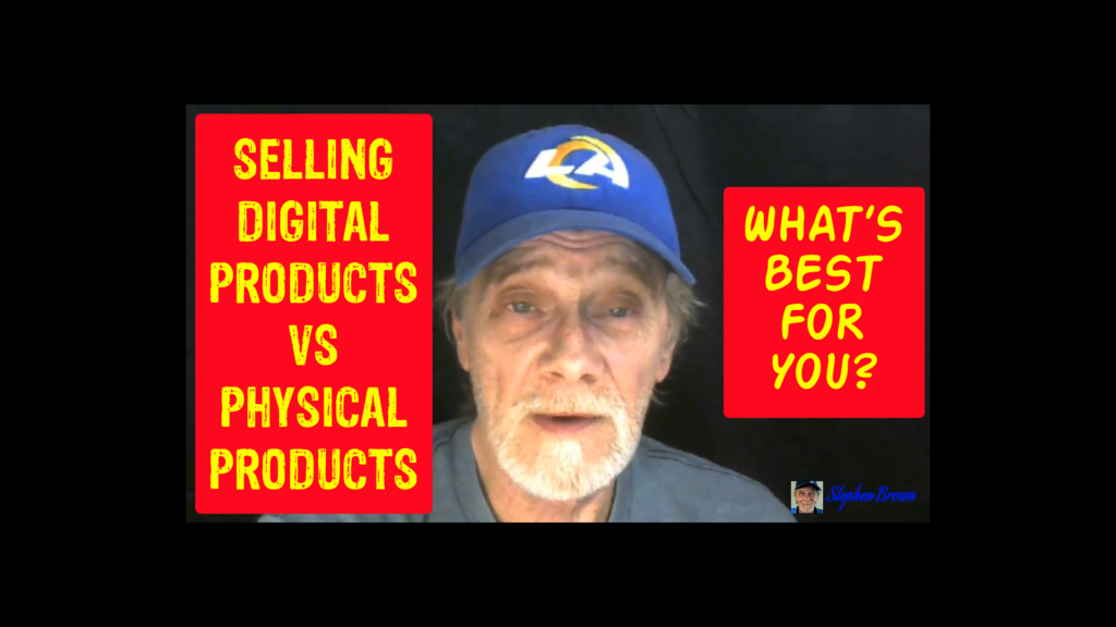 Digital Products VS Physical Products Stephen F Brown