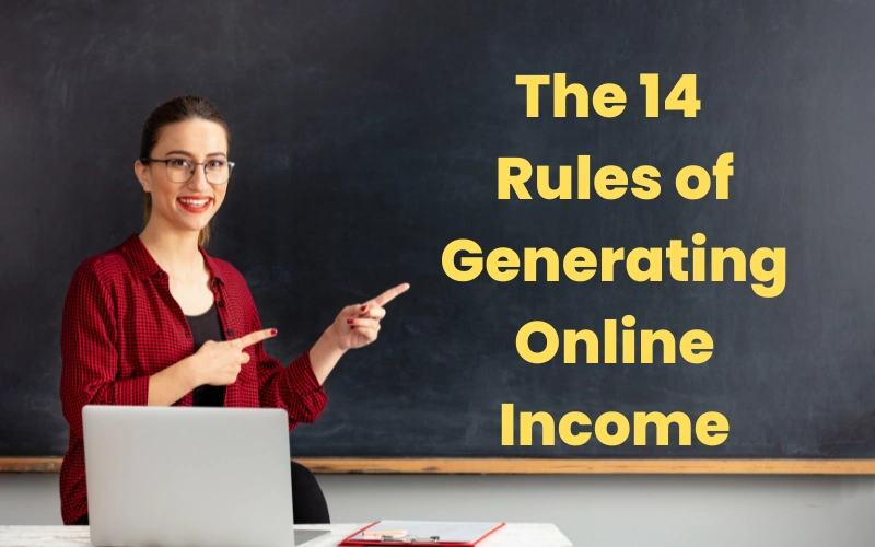 The 14 rules of generating online income