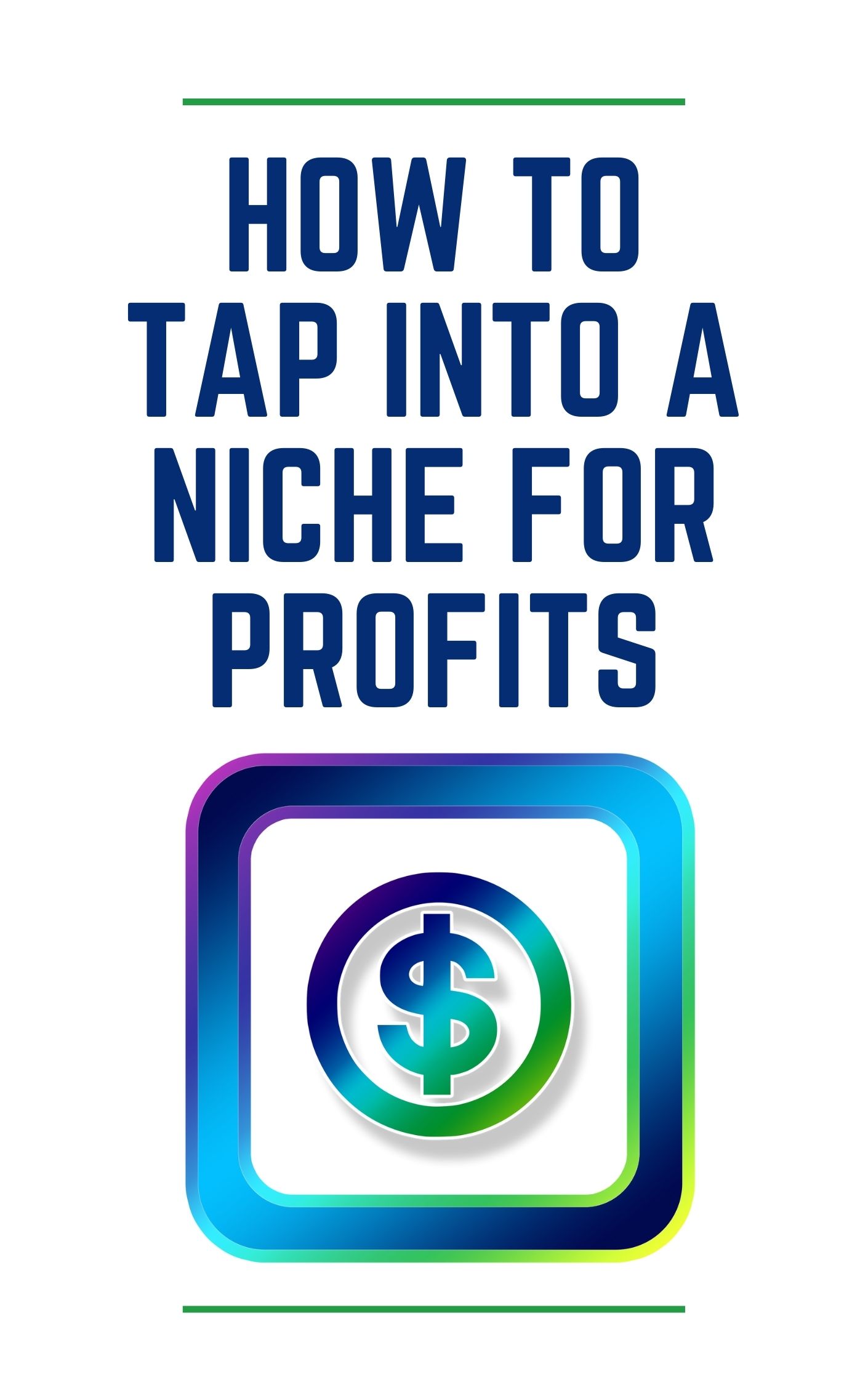 tap into a niche for profits